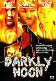 Darkly Noon