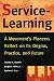 Book Service-Learning: A Movement's Pioneers Reflect on Its Origins, Practice, and Future (Jossey Bass Higher and Adult Education Series)