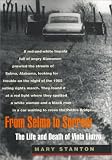 From Selma to Sorrow: The Life and Death of Viola Liuzzo
