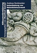 Instandsetzung von Natursteinmauerwerk