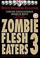 Zombie Flesh Eaters 3 [DVD]