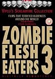 Zombie Flesh Eaters 3 [DVD]