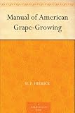 Manual of American Grape-Growing