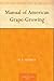 Manual of American Grape-Growing