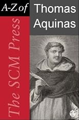 SCM Press A-Z of Thomas Aquinas (SCM Press A-Z)