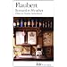 Bouvard et P�cuchet - Sottisier - L'Album de la Marquise - Le Dictionnaire des id�es re�ues