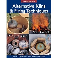 Alternative Kilns and Firing Techniques (Lark Ceramics Books)