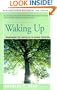 Waking Up: Overcoming the Obstacles to Human Potential