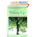 Waking Up: Overcoming the Obstacles to Human Potential