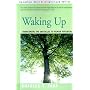 Waking Up: Overcoming the Obstacles to Human Potential
