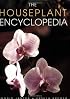 The Houseplant Encyclopedia
