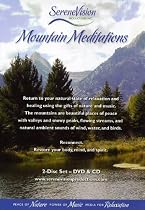 Mountain Meditations...relax to the Peace of Nature & the Power of Music - DVD & CD set