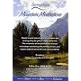 Mountain Meditations...relax to the Peace of Nature & the Power of Music - DVD & CD set