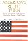 America's Right Turn: How Conservatives Used New and Alternative Media to Take Over America