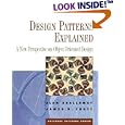 Design Patterns Explained: A New Perspective on Object-Oriented Design