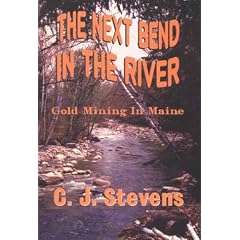 The Next Bend in the River: Gold Mining in Maine