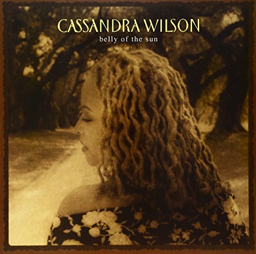 Album Art for Belly of Sun by Cassandra Wilson
