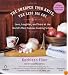 The Sharper Your Knife, the Less You Cry: Love, Laughter, and Tears at the World's Most Famous Cooking School