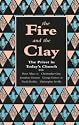 The Fire and the Clay: Priest in Today's Church