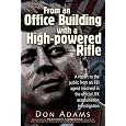 From an Office Building with a High-Powered Rifle: One FBI Agent's View of the JFK Assassination