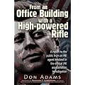 From an Office Building with a High-Powered Rifle: One FBI Agent's View of the JFK Assassination