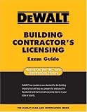 DEWALT Building Contractors Licensing Exam Guide (Dewalt Exam/Certification Series)