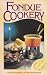 Book Fondue Cookery (Cooks in a Hurry)