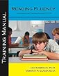 Reading Fluency, Understanding and Teaching this Complex Skill: Training Manual