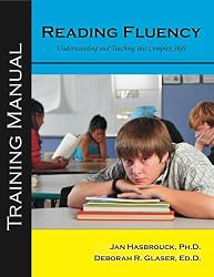Reading Fluency, Understanding and Teaching this Complex Skill: Training Manual