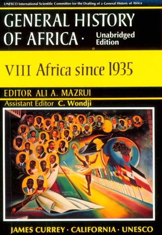 UNESCO General History of Africa, Vol. VIII: Africa since 1935 (unabridged paperback)