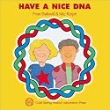 Have a Nice DNA (Enjoy Your Cells, 3)