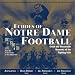 Echoes of Notre Dame Football: Great and Memorable Moments of the Fighting Irish (with 2 audio CDs)