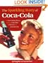The Sparkling Story of Coca-Cola: An Entertaining History Including Collectibles, Coke Lore, and Calendar Girls