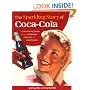 The Sparkling Story of Coca-Cola: An Entertaining History Including Collectibles, Coke Lore, and Calendar Girls