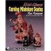 Mini-Cheers: Carving Miniature Santas (Schiffer Book for Woodcarvers)