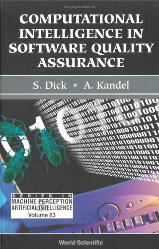 Computational Intelligence In Software Quality Assurance (Series in Machine Perception & Artifical Intelligence) (Series in Machine Perception and Artifical Intelligence)