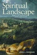 Spiritual Landscape: Images of the Spiritual Life in the Gospel of Luke