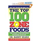The Top 100 Zone Foods: The Zone Food Science Ranking System by Barry Sears