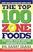 The Top 100 Zone Foods: The Zone Food Science Ranking System