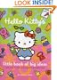 Hello Kitty's Little Book of Big Ideas: A Girl's Guide to Brains, Beauty, Fashion...
