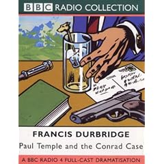 Paul Temple and the Conrad Case: A BBC Radio 4 Full-cast Dramatisation (BBC Radio Collection)