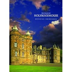 The Palace of Holyroodhouse: Official Guidebook