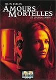 Amours mortelles