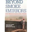 Beyond Smoke and Mirrors: Mexican Immigration in an Era of Economic Integration