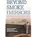Beyond Smoke and Mirrors: Mexican Immigration in an Era of Economic Integration