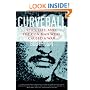 Curveball: Spies, Lies, and the Con Man Who Caused a War