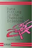 Data Fitting in the Chemical Sciences: By the Method of Least Squares