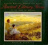 Finding Biblical Hebrew and Other Ancient Literary Forms in the Book of Mormon