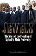Jewels: The Story of the Founding of Alpha Phi Alpha Fraternity