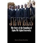 Jewels: The Story of the Founding of Alpha Phi Alpha Fraternity book cover